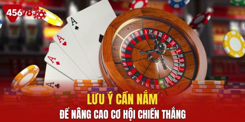 Những lưu ý quan trọng khi tham gia cá cược Casino