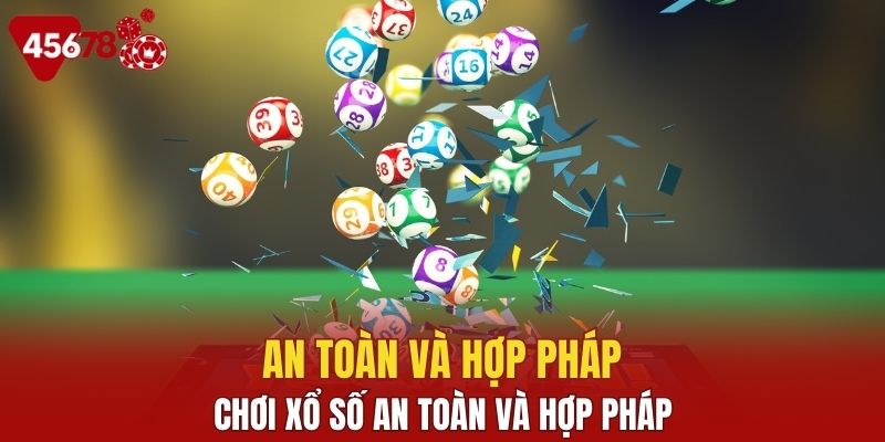 Xổ số 45678 là nơi cá cược an toàn